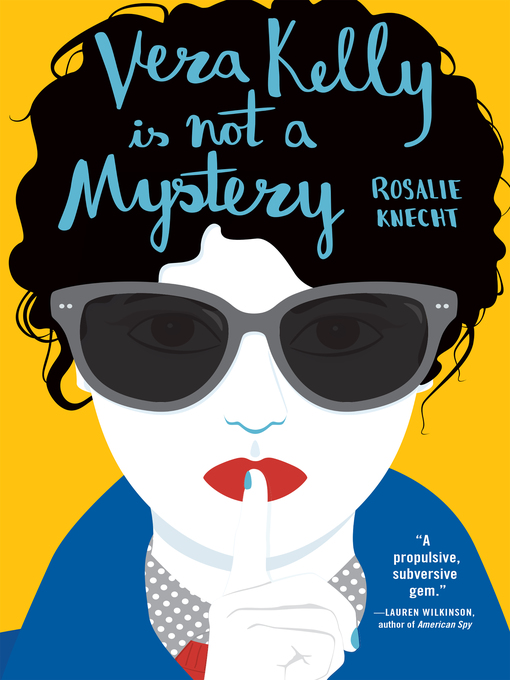 Title details for Vera Kelly Is Not a Mystery by Rosalie Knecht - Wait list